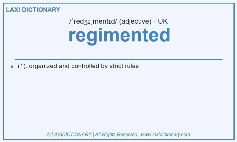Definition regimented in British English