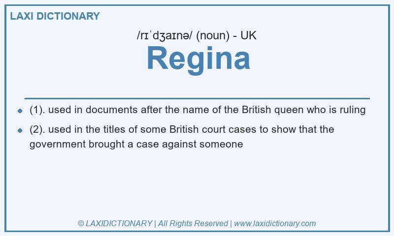 Definition Regina in British English