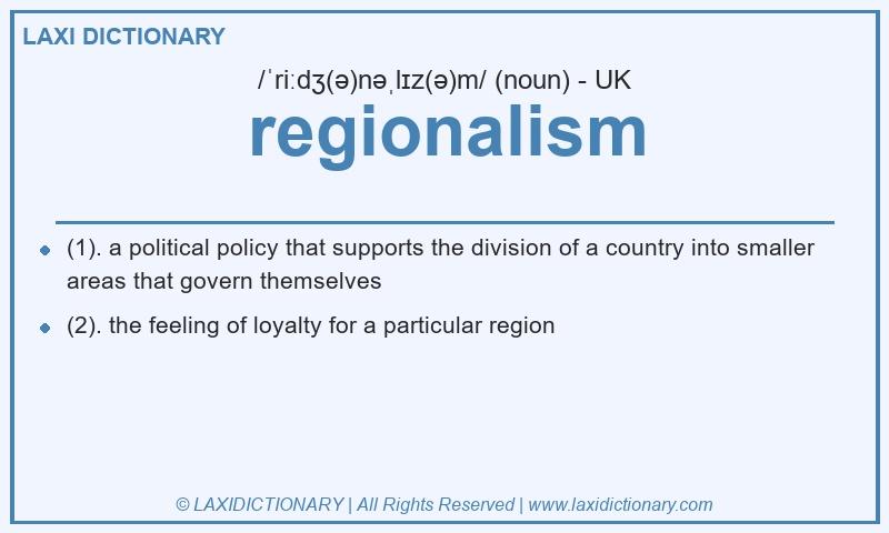 Definition regionalism in British English