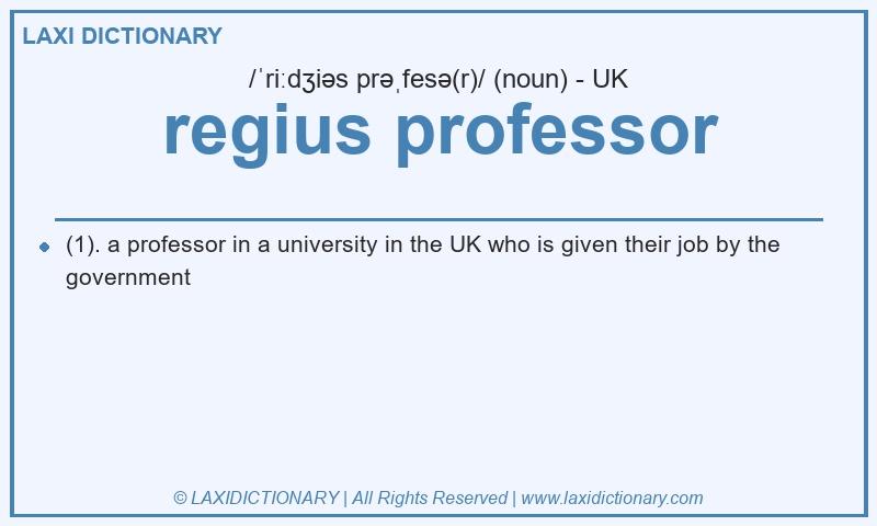 Definition regius professor in British English