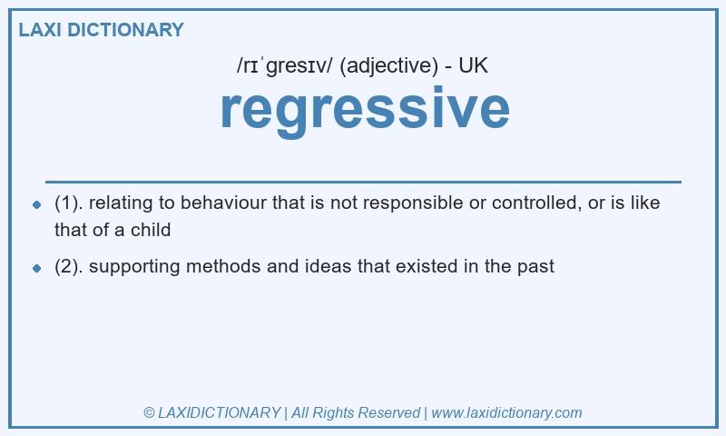 Definition regressive in British English