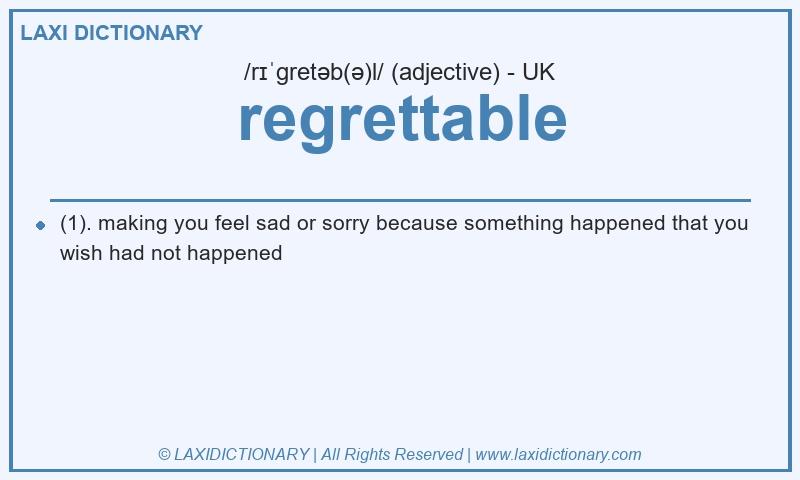 Definition regrettable in British English