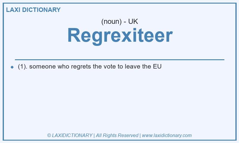 Definition Regrexiteer in British English