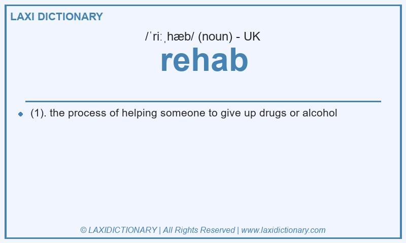 Definition rehab in British English