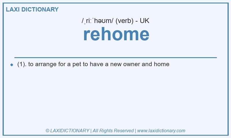 Definition rehome in British English