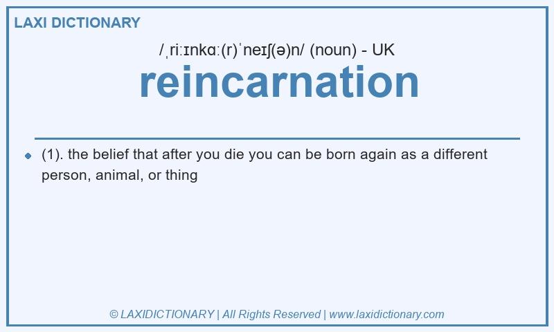 Definition reincarnation in British English