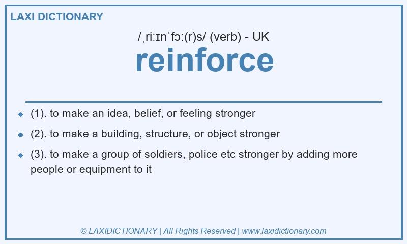 Definition reinforce in British English