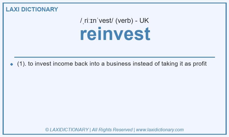 Definition reinvest in British English