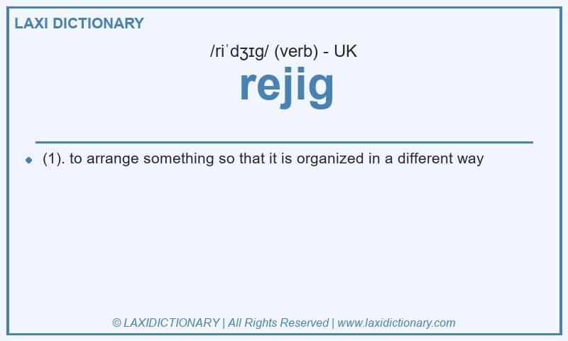 Definition rejig in British English