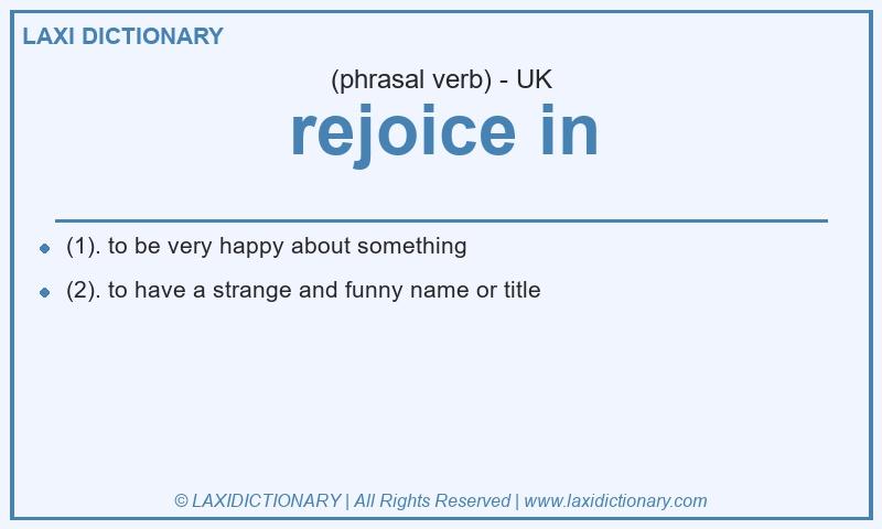 Definition rejoice in in British English
