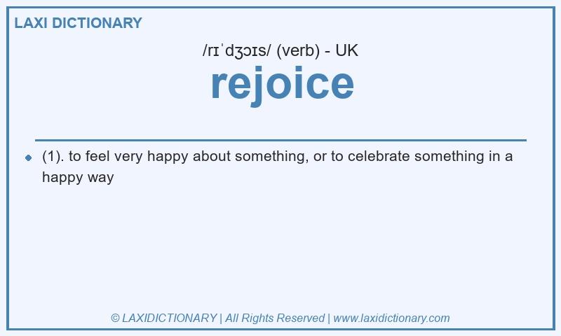Definition rejoice in British English