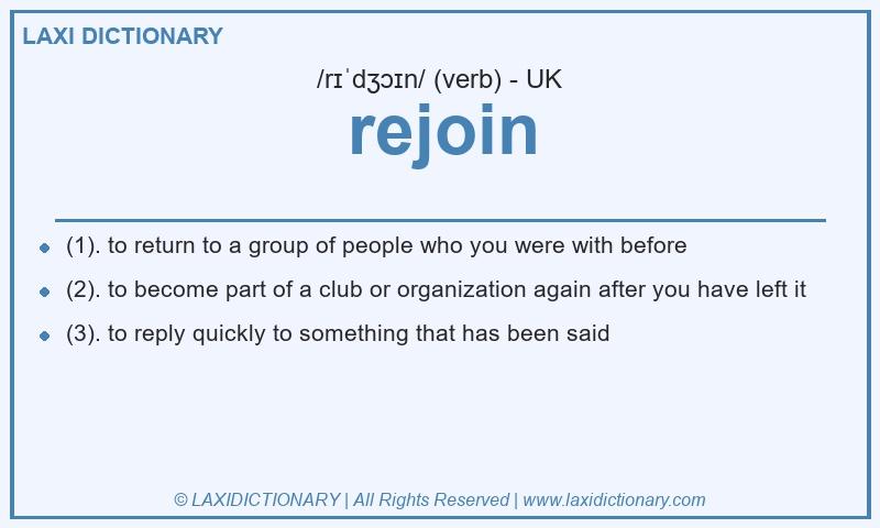 Definition rejoin in British English