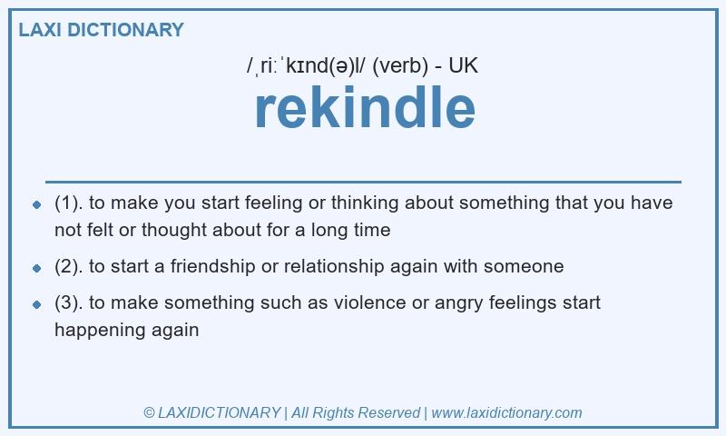 Definition rekindle in British English
