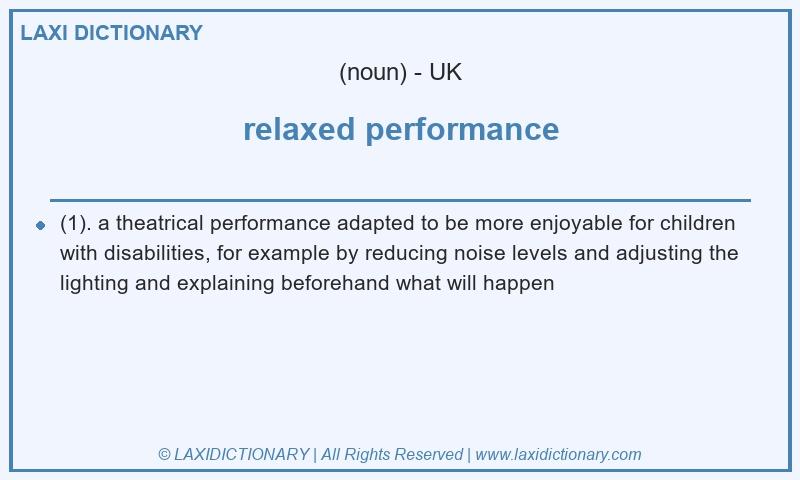 Definition relaxed performance in British English