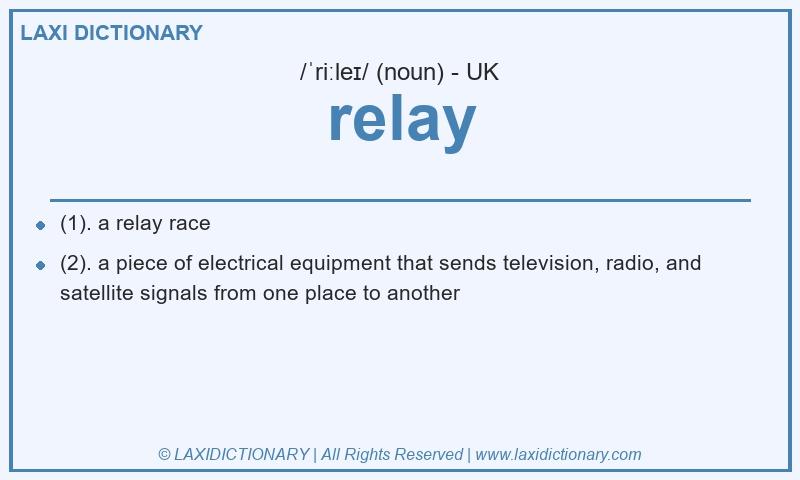 Definition relay in British English
