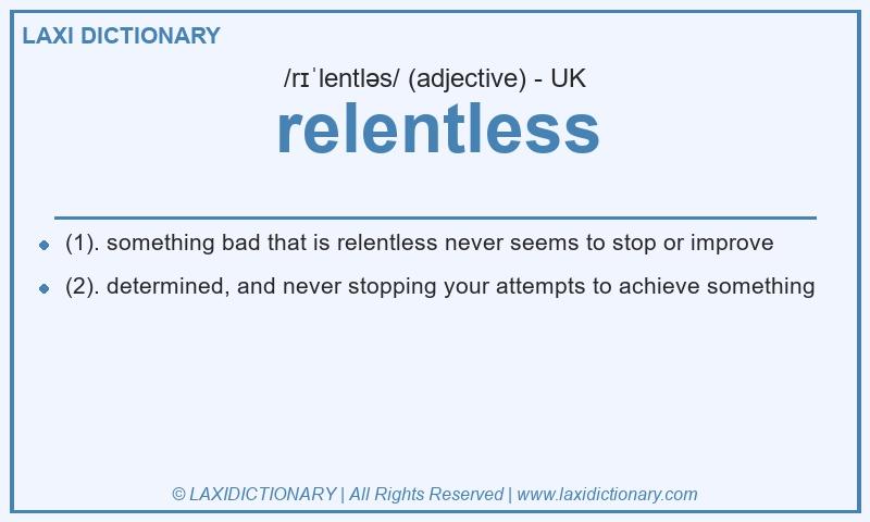Definition relentless in British English