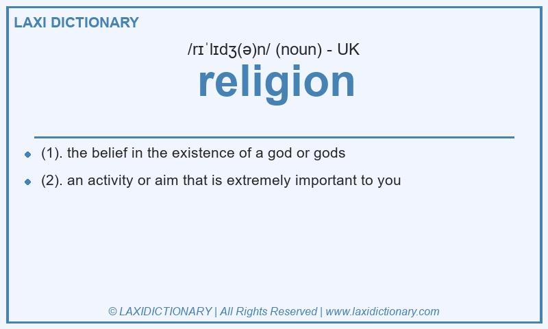 Definition religion in British English