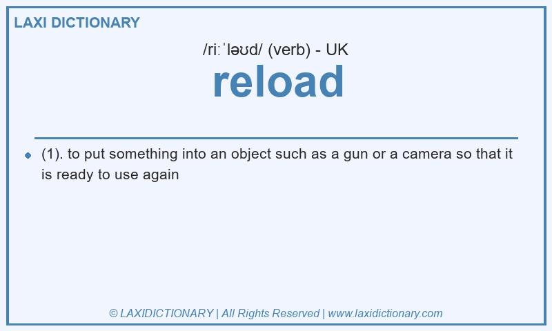 Definition reload in British English