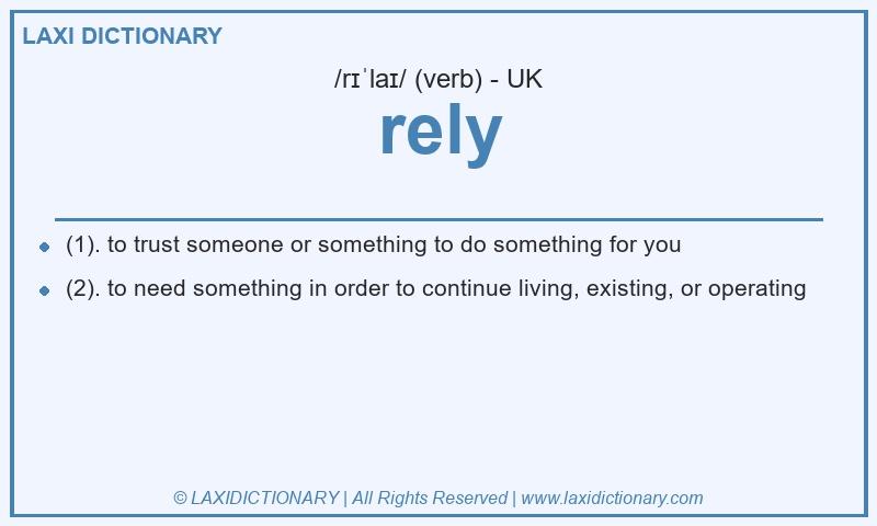 Definition rely in British English