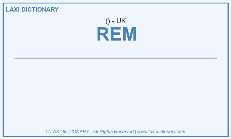 Definition REM in British English