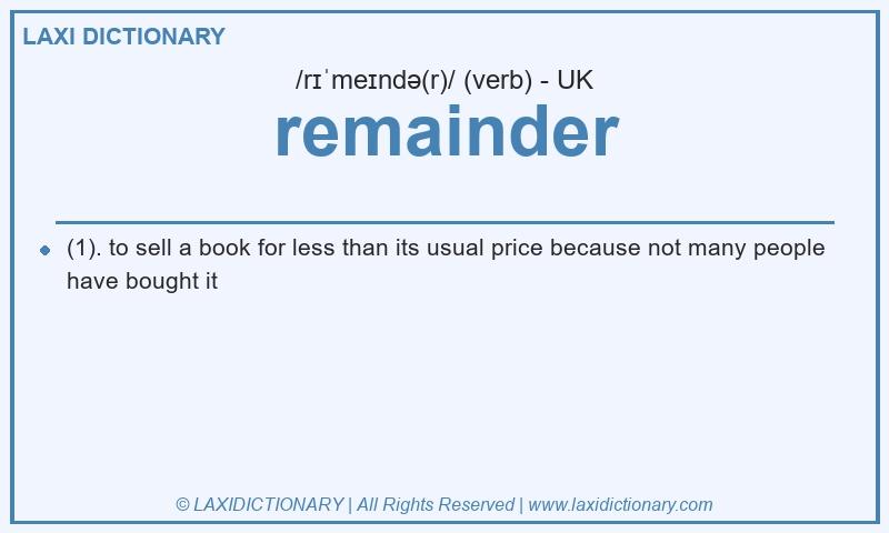 Definition remainder in British English