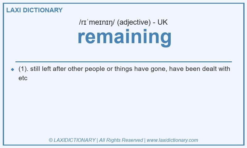 Definition remaining in British English