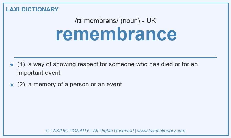 Definition remembrance in British English