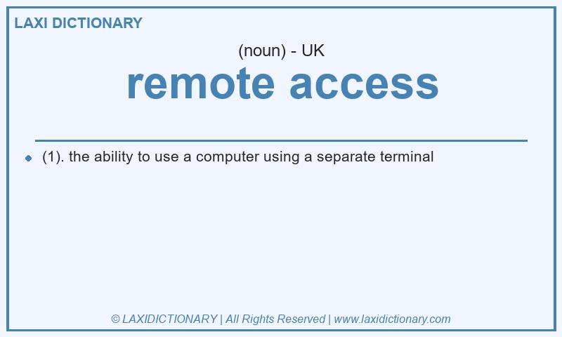 Definition remote access in British English