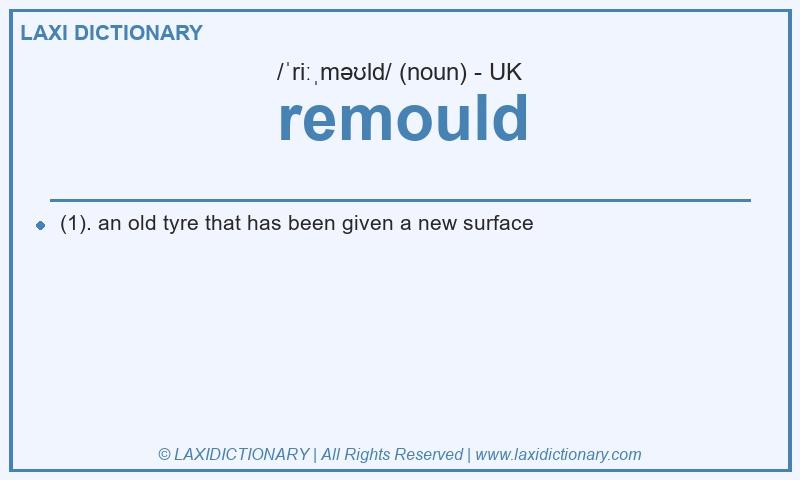 Definition remould in British English