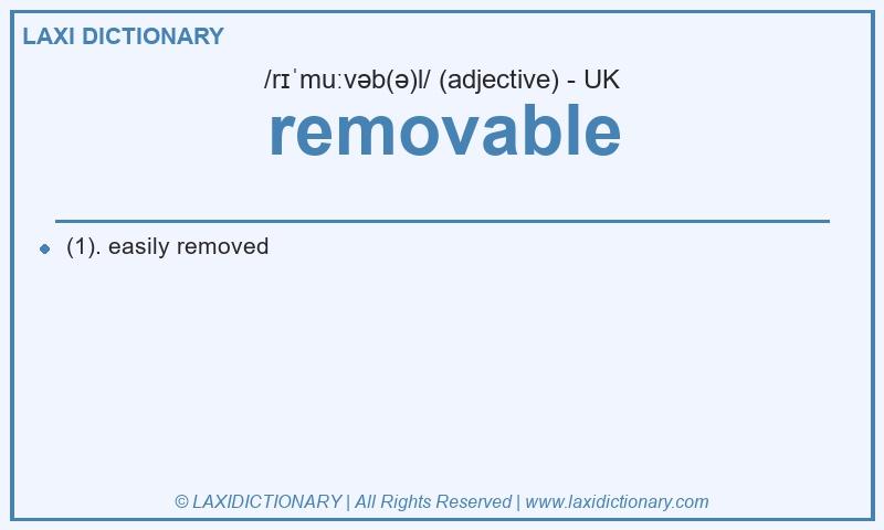 Definition removable in British English