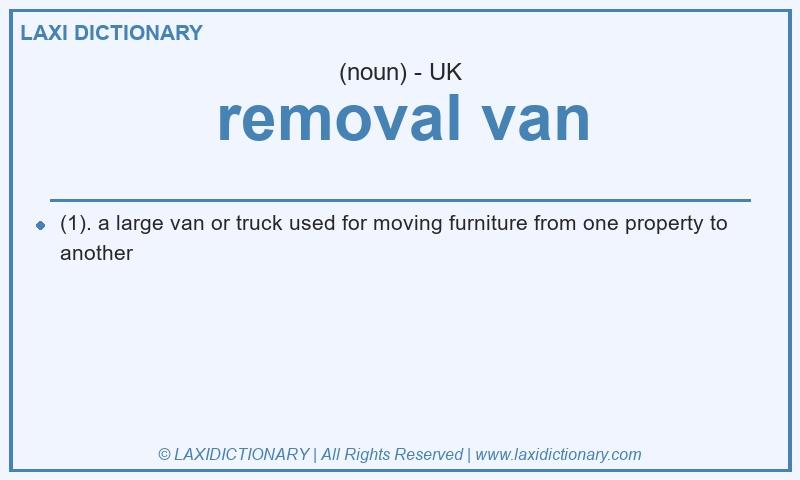Definition removal van in British English