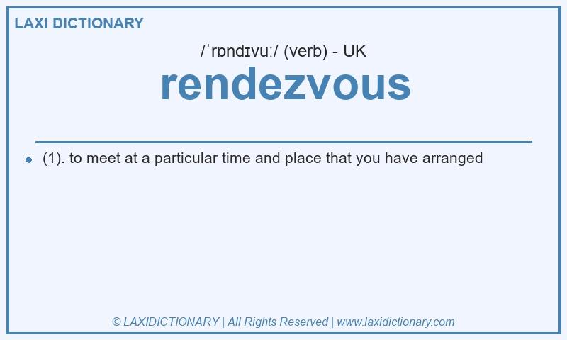 Definition rendezvous in British English