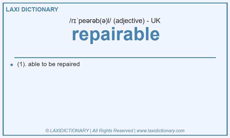 Definition repairable in British English