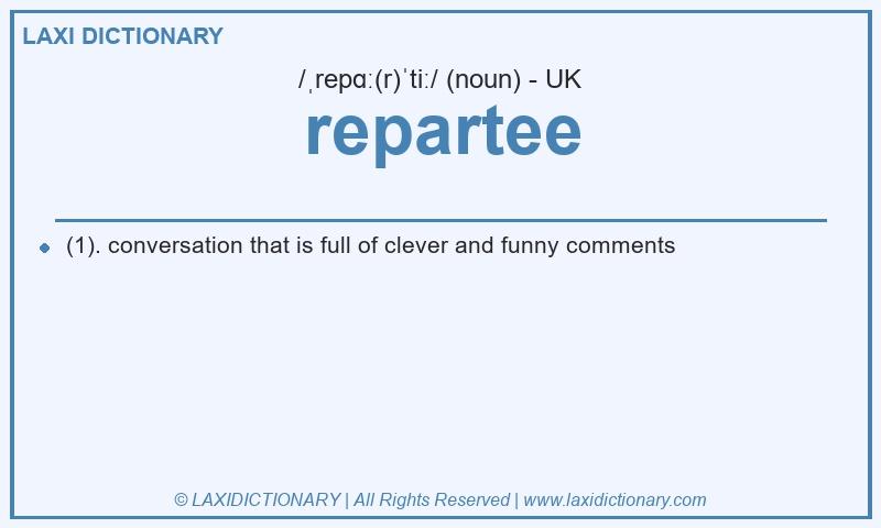 Definition repartee in British English