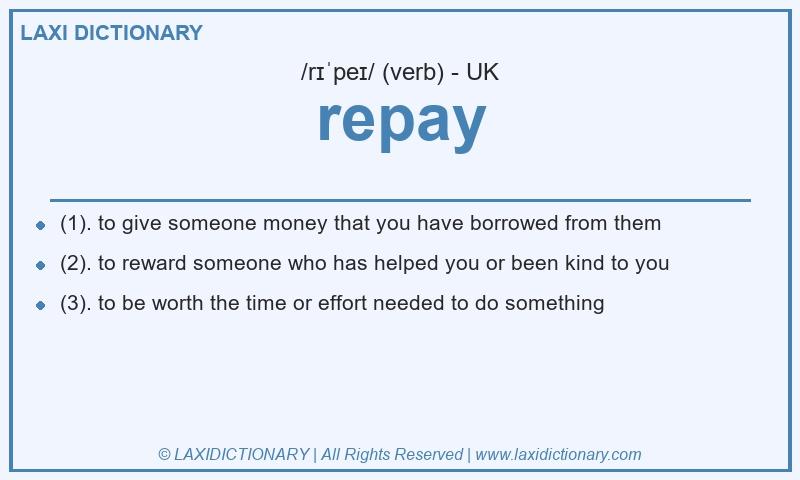 Definition repay in British English