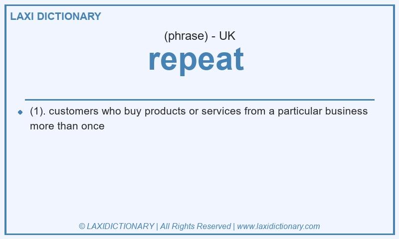 Definition repeat  in British English
