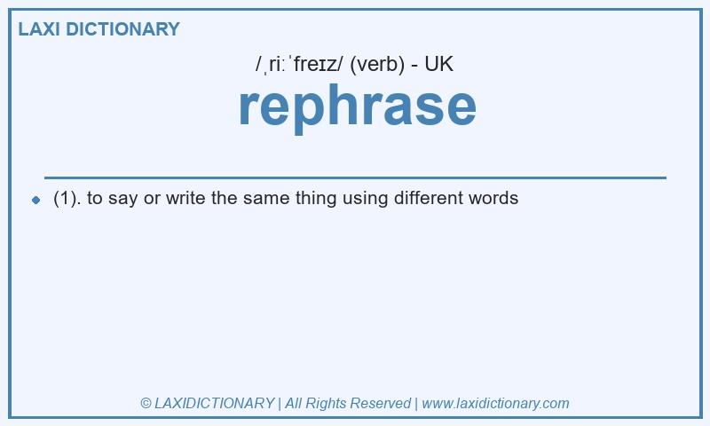 Definition rephrase in British English