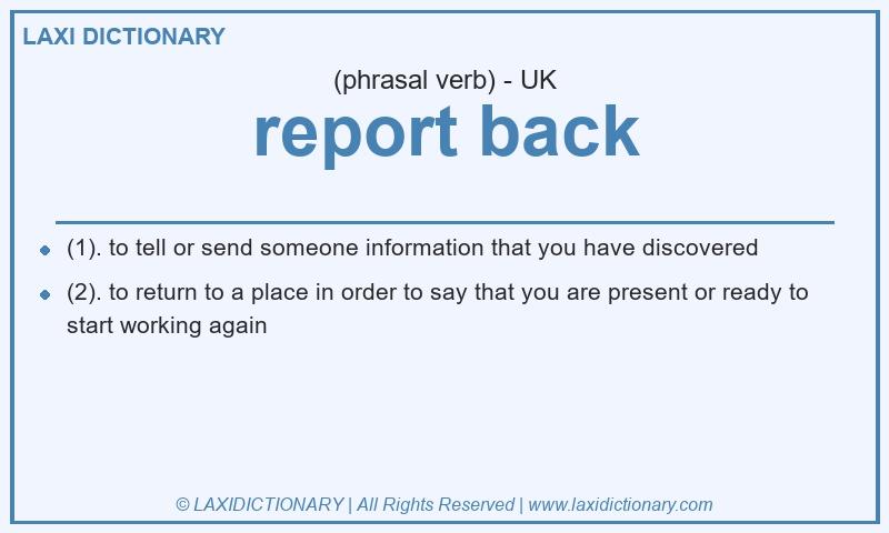 Definition report back in British English