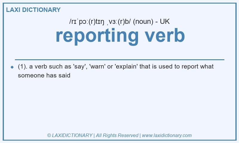 Definition reporting verb in British English