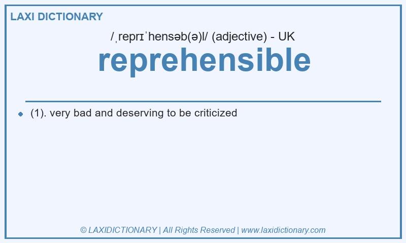 Definition reprehensible in British English