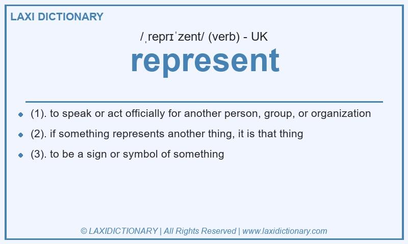 Definition represent in British English