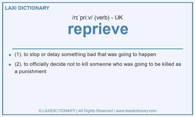 Definition reprieve in British English