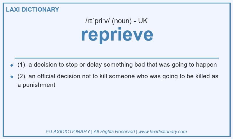 Definition reprieve in British English