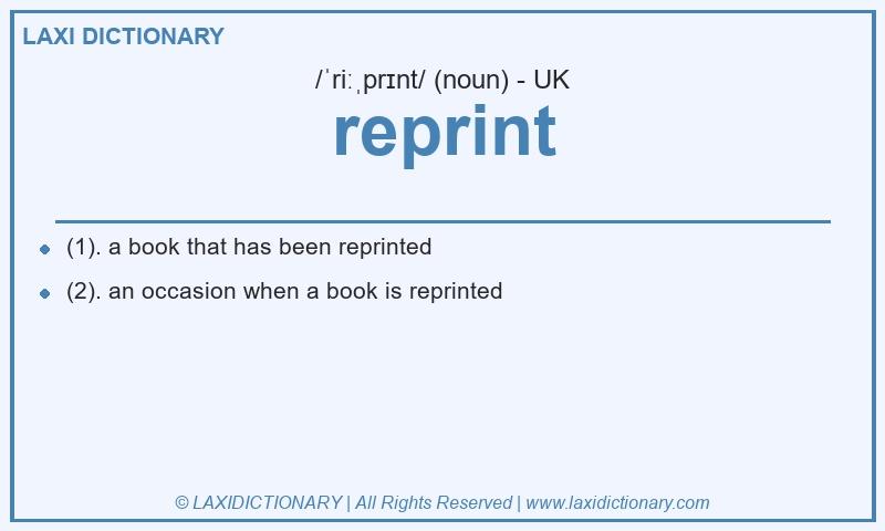 Definition reprint in British English