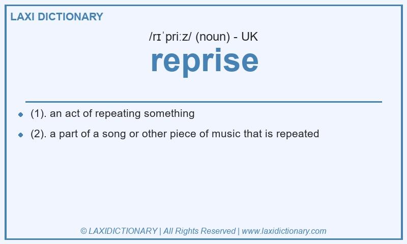 Definition reprise in British English
