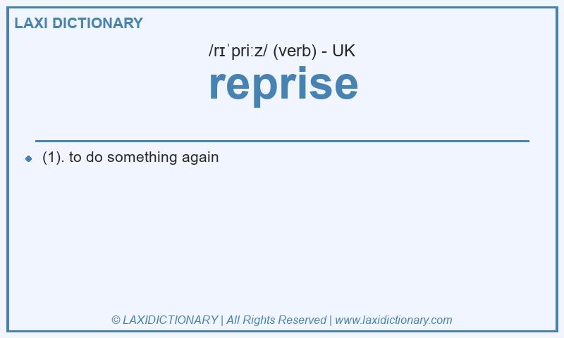 Definition reprise in British English