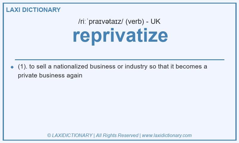 Definition reprivatize in British English