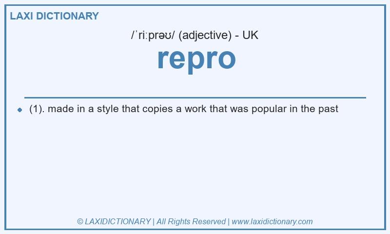 Definition repro in British English