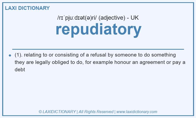 Definition repudiatory in British English