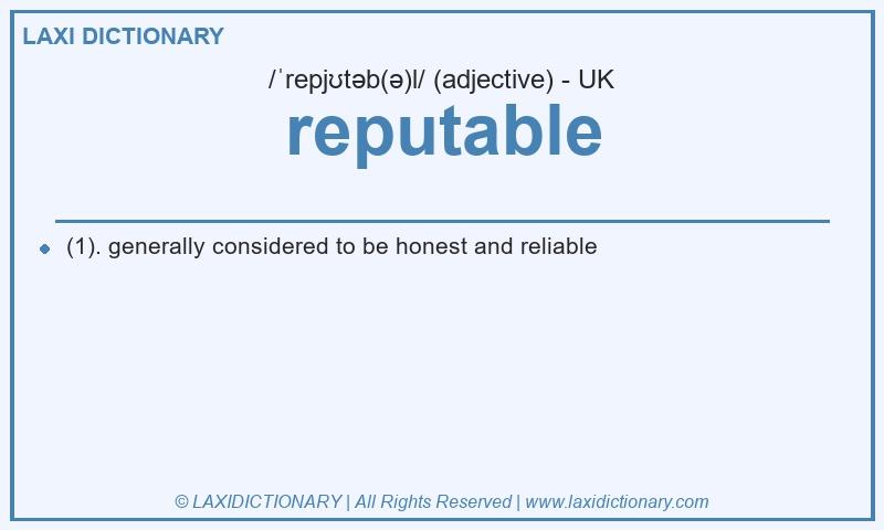 Definition reputable in British English